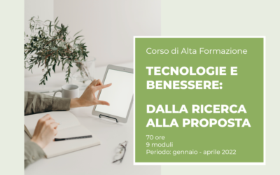 Corso di Alta Formazione “TECNOLOGIE E BENESSERE: dalla ricerca alla proposta”