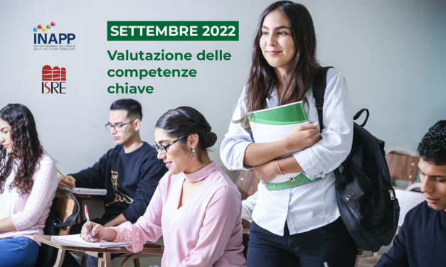 OTTOBRE 2022 – INAPP – Seconda fase dell’indagine di campo relativa alla valutazione di competenze chiave nella IeFP