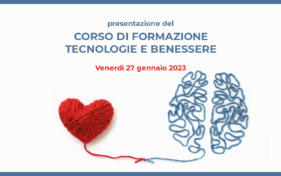 Presentazione del CORSO DI FORMAZIONE TECNOLOGIE E BENESSERE – 27 gennaio 2023