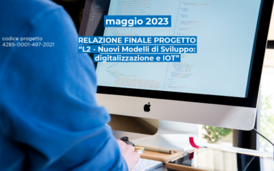 RELAZIONE FINALE PROGETTO “L2 – Nuovi Modelli di Sviluppo: digitalizzazione e IOT”