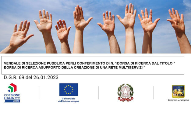 Verbale di selezione Borsa a supporto della creazione di una rete multiservizi (DGR 69 del 26/01/23, cod. prog. 3909-0002-69-2023)