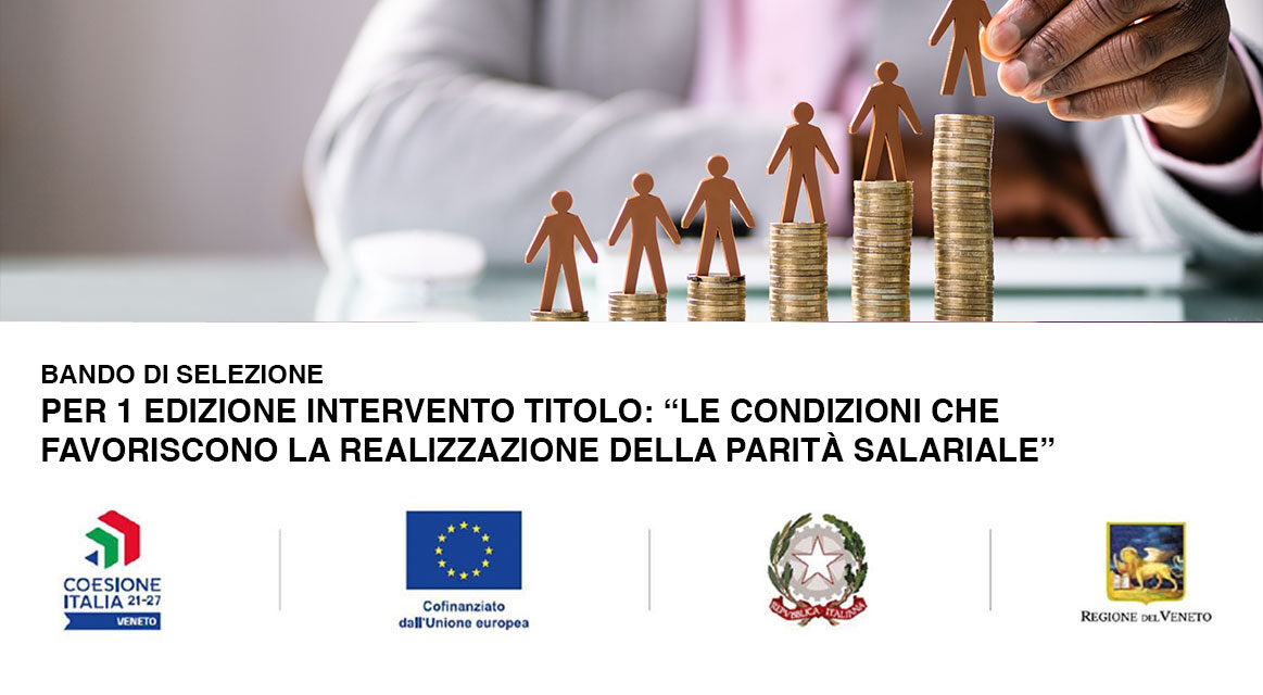 BANDO DI SELEZIONE PER 1 EDIZIONE INTERVENTO TITOLO: “LE CONDIZIONI CHE FAVORISCONO LA REALIZZAZIONE DELLA PARITÀ SALARIALE”