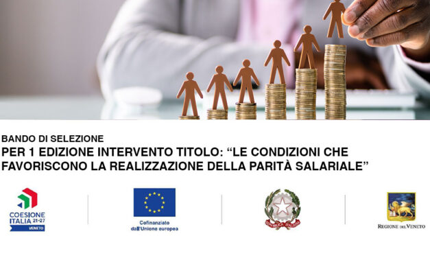 BANDO DI SELEZIONE PER 1 EDIZIONE INTERVENTO TITOLO: “LE CONDIZIONI CHE FAVORISCONO LA REALIZZAZIONE DELLA PARITÀ SALARIALE”