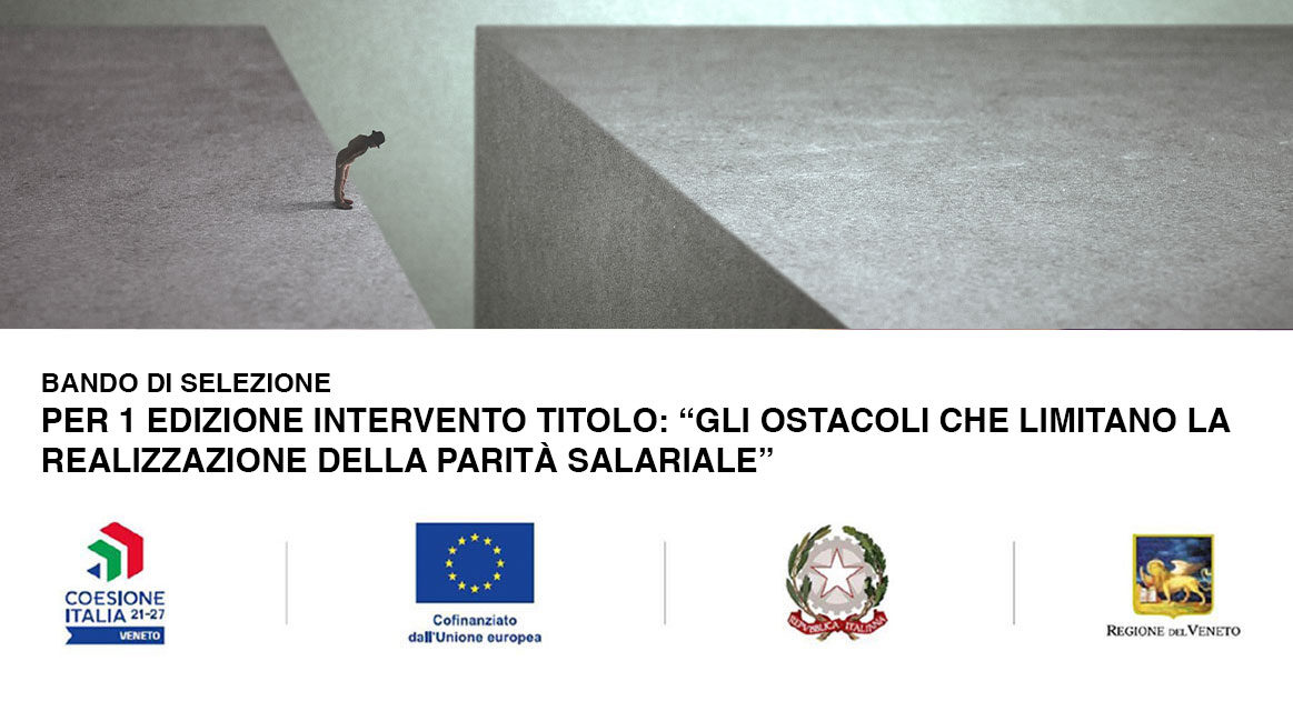 Bando di selezione Per 1 edizione intervento titolo: “Gli ostacoli che limitano la realizzazione della parità salariale”