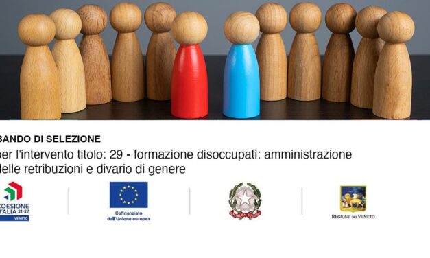 BANDO DI SELEZIONE  PER L’INTERVENTO TITOLO: 29 – FORMAZIONE DISOCCUPATI: AMMINISTRAZIONE DELLE RETRIBUZIONI E DIVARIO DI GENERE