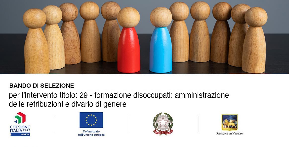 BANDO DI SELEZIONE  PER L’INTERVENTO TITOLO: 29 – FORMAZIONE DISOCCUPATI: AMMINISTRAZIONE DELLE RETRIBUZIONI E DIVARIO DI GENERE