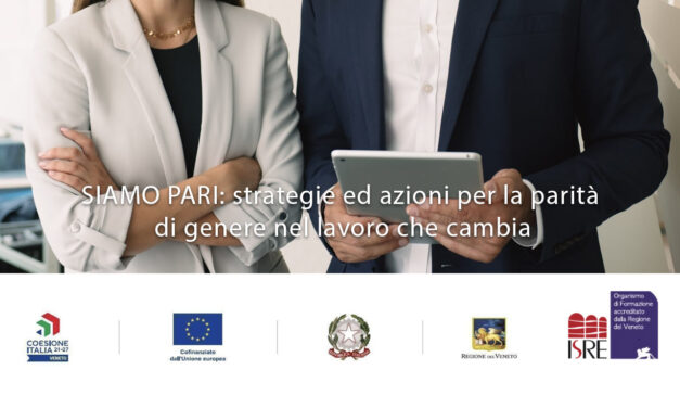 Finanziato dalla Regione Veneto il progetto “SIAMO PARI: strategie ed azioni per la parità di genere nel lavoro che cambia” – dicembre 2025